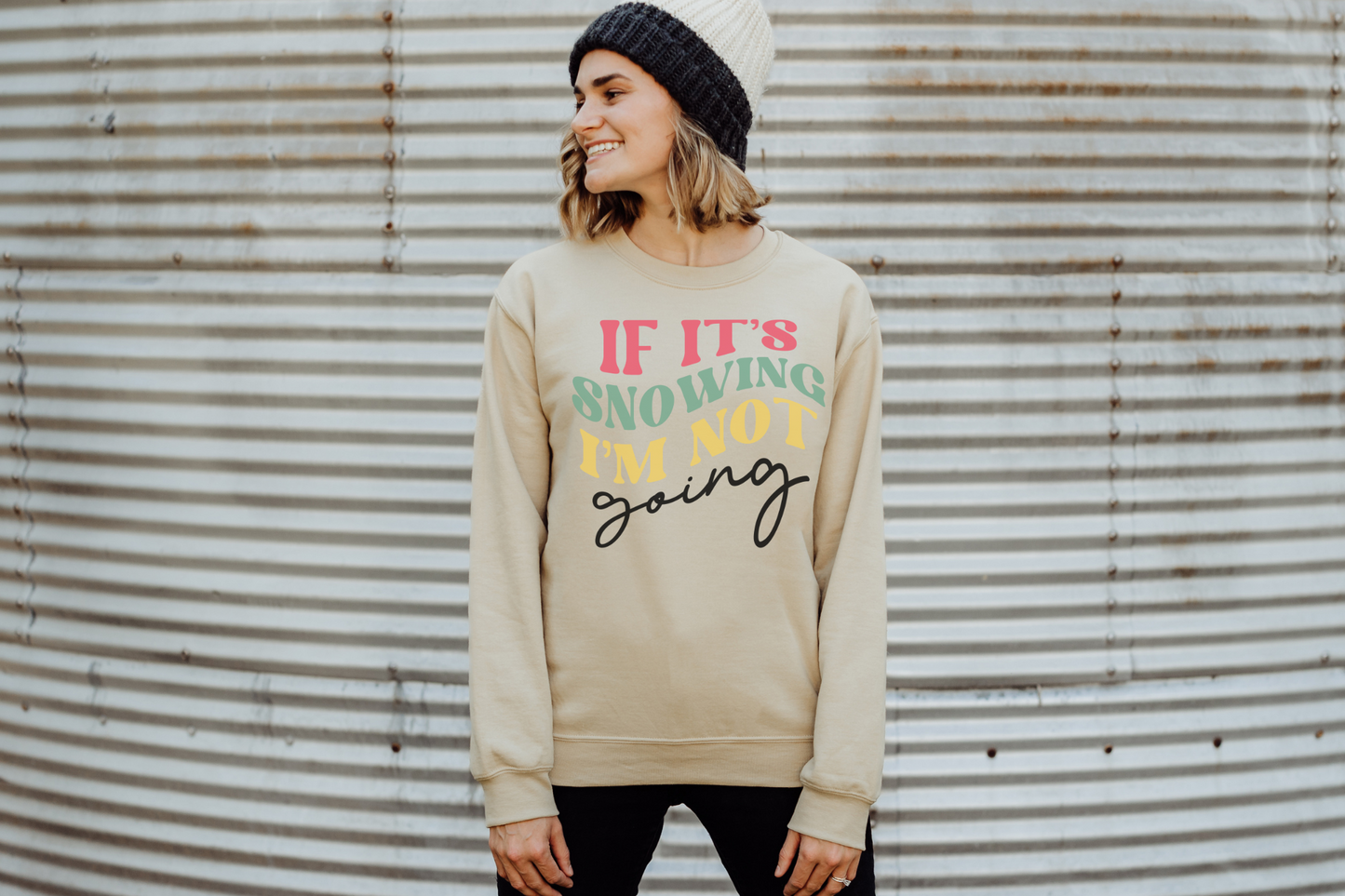 Christmas If It's Snowing I'm Not Going Sweatshirt