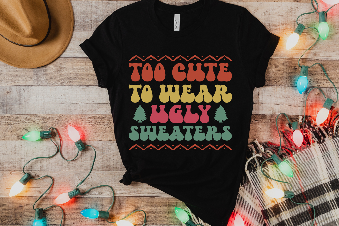 Christmas Too Cute to Wear Ugly Sweaters Graphic Tee