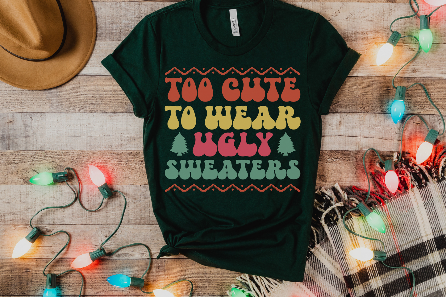 Christmas Too Cute to Wear Ugly Sweaters Graphic Tee