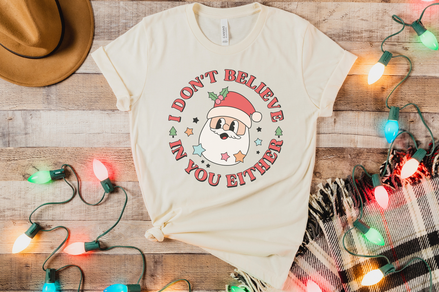 Christmas Santa Don't Believe in You Either Graphic Tee