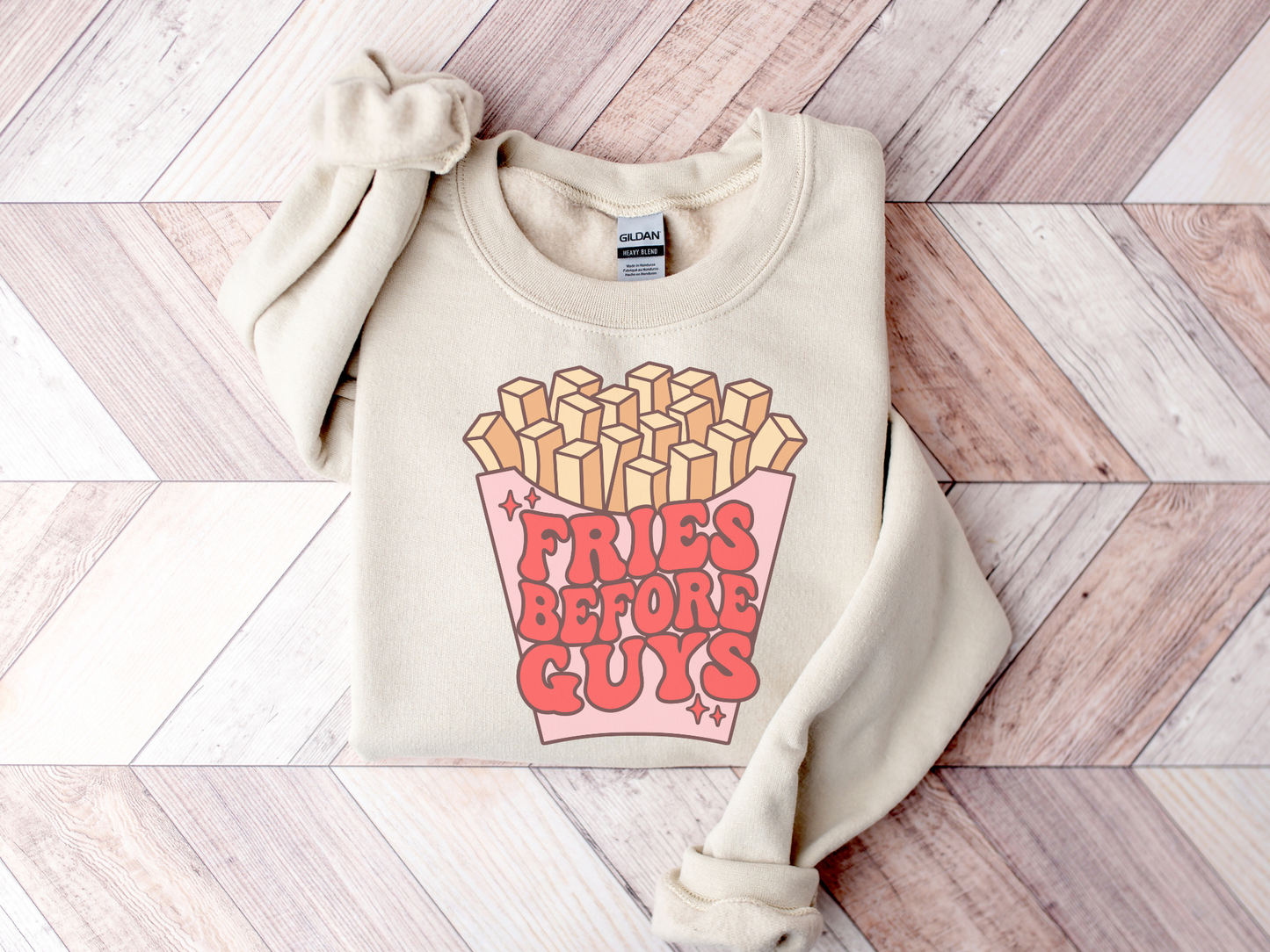 Valentine's Day Fries Before Guys Sweatshirt