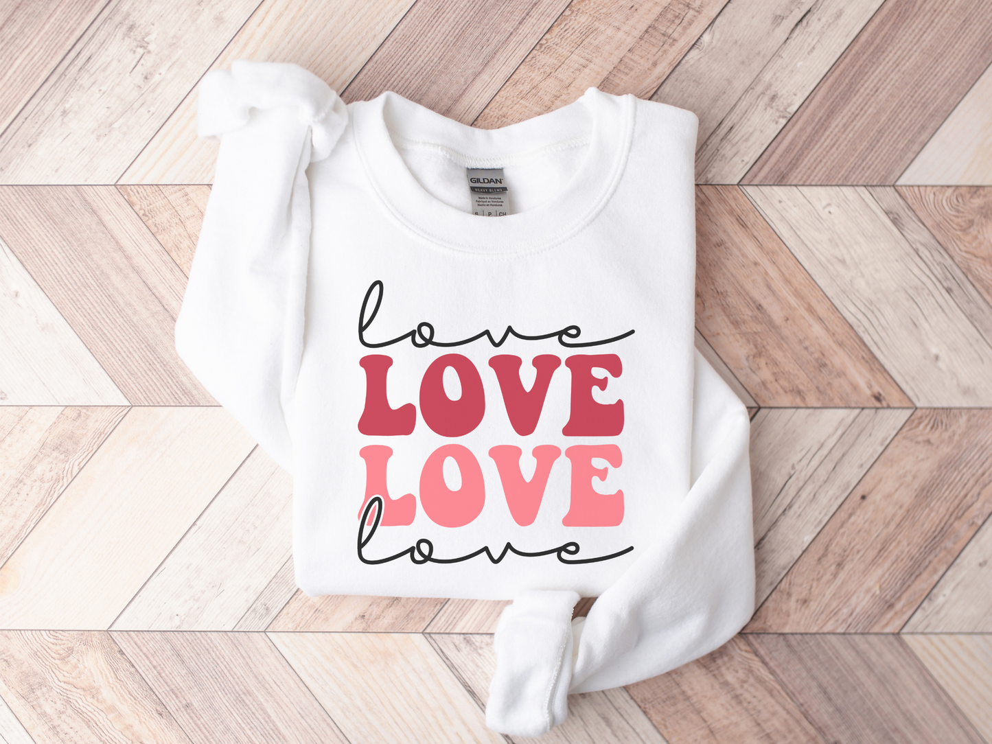 Valentine's Day Love Love Love Love Sweatshirt