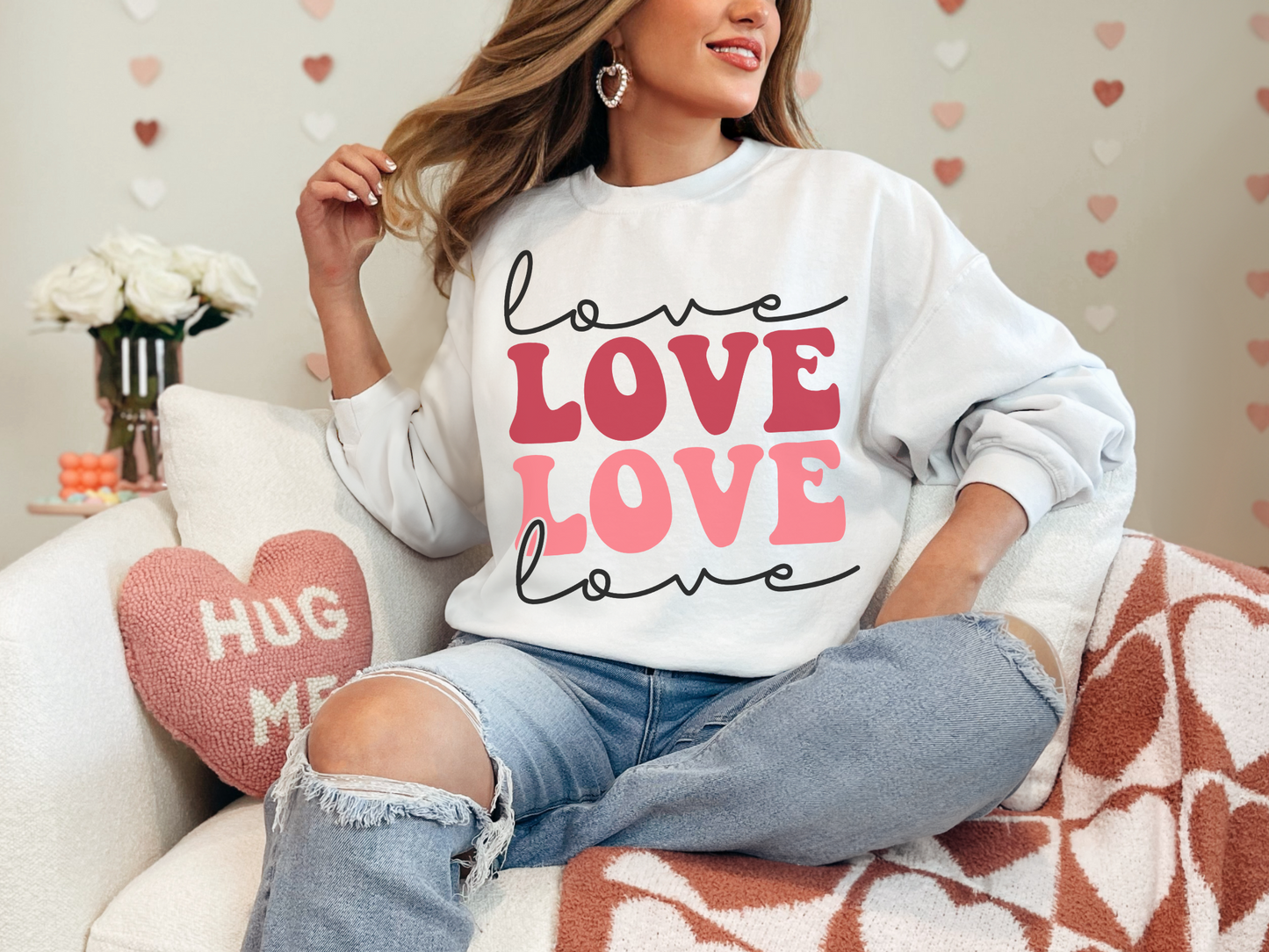 Valentine's Day Love Love Love Love Sweatshirt