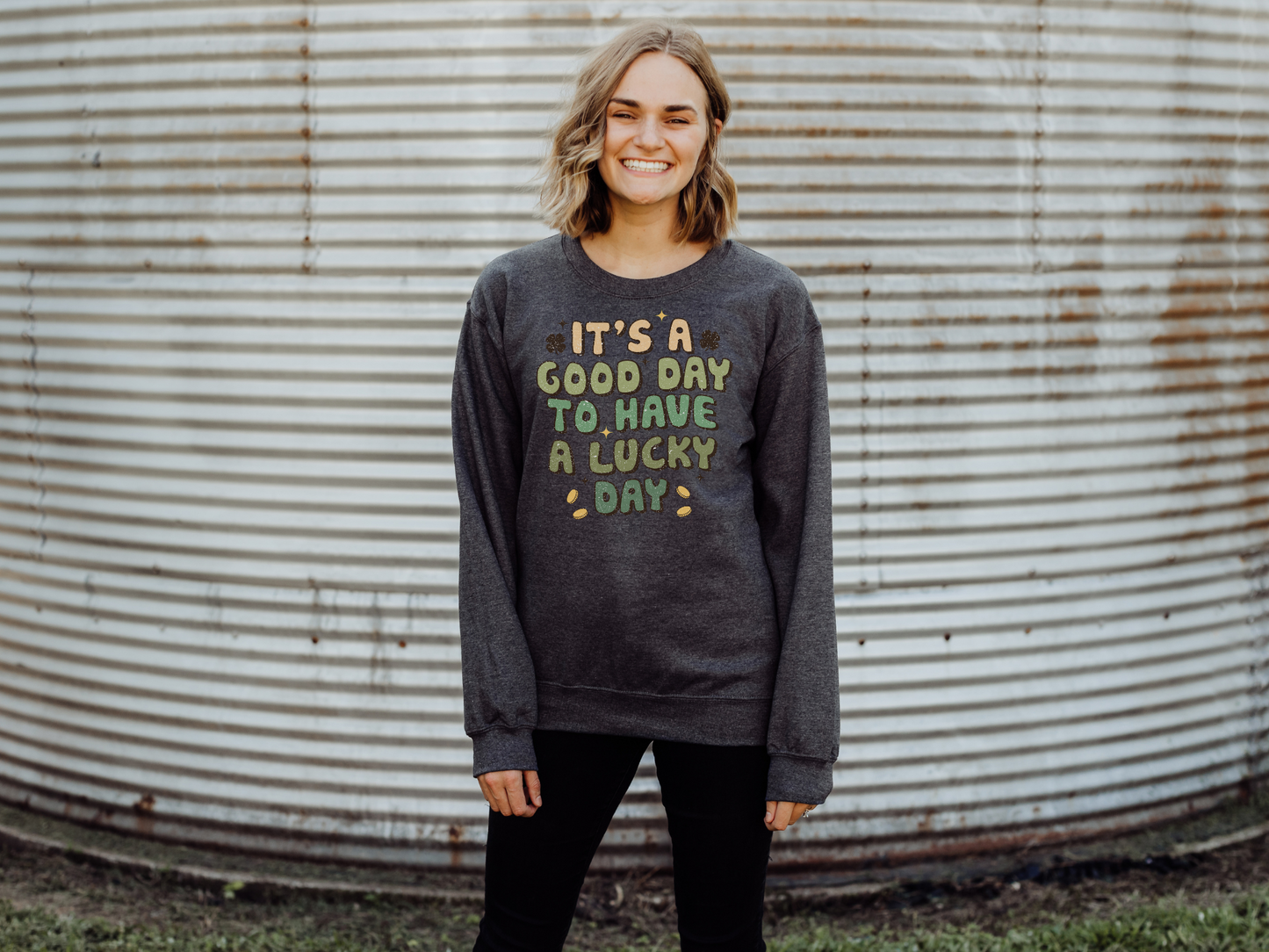 St Patrick's Day Good Day to Have a Lucky Day Sweatshirt