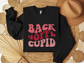 Valentine's Day Back Off Cupid Sweatshirt