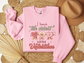 Valentine's Day I Teach the Cutest Little Valentines Sweatshirt