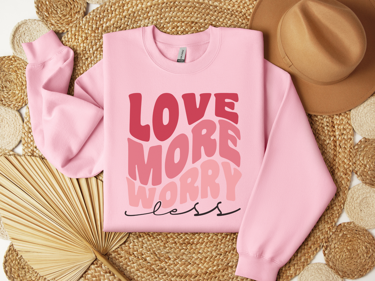 Valentine's Day Love More Worry Less Sweatshirt