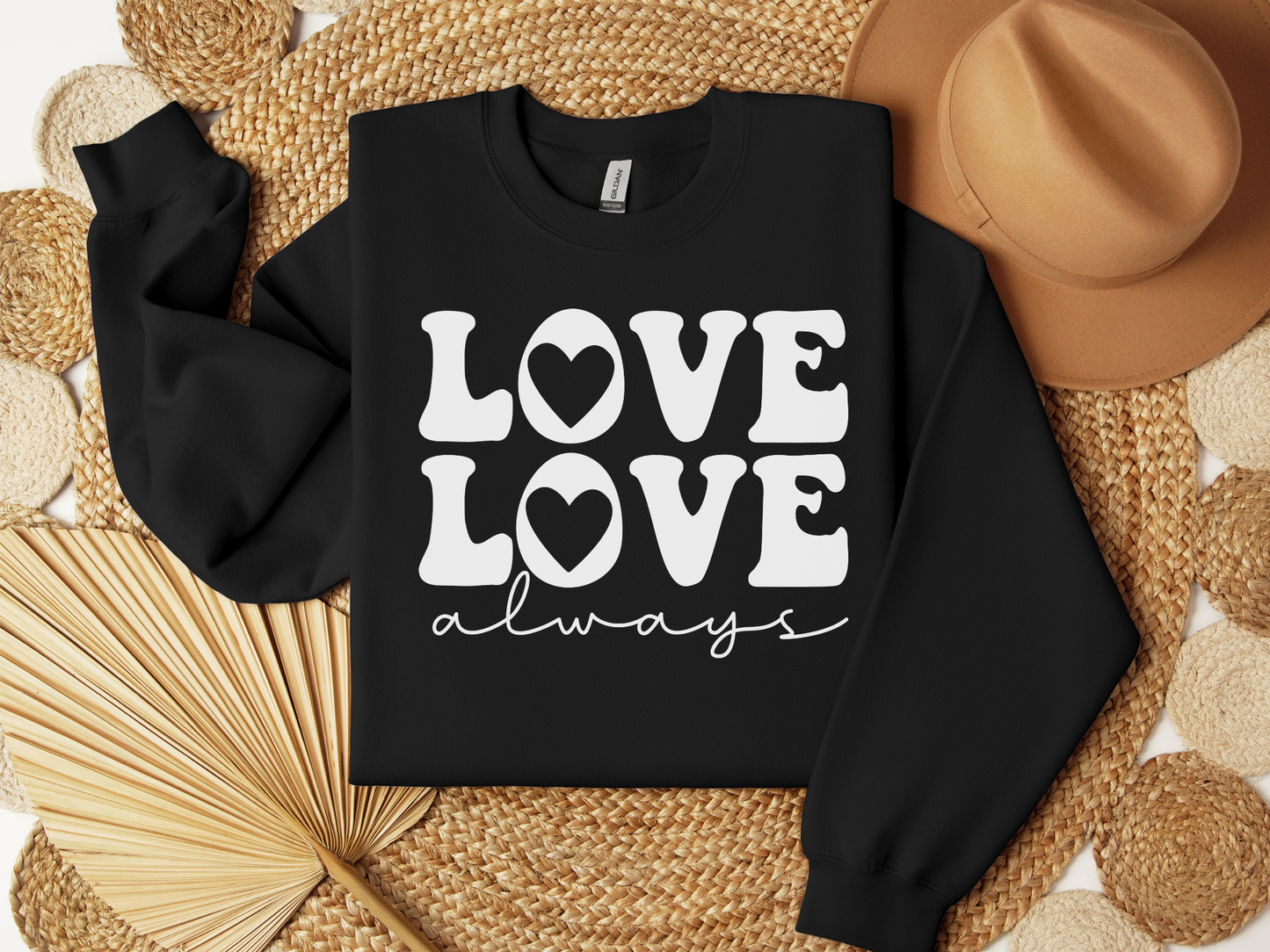 Valentine's Day Love Always Sweatshirt