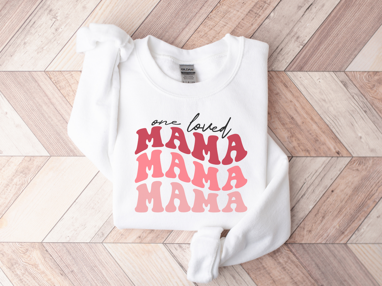 Valentine's Day One Loved Mama Sweatshirt