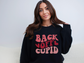 Valentine's Day Back Off Cupid Sweatshirt