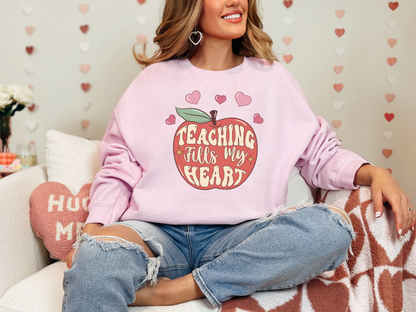 Valentine's Day Teaching Fills My Heart Sweatshirt