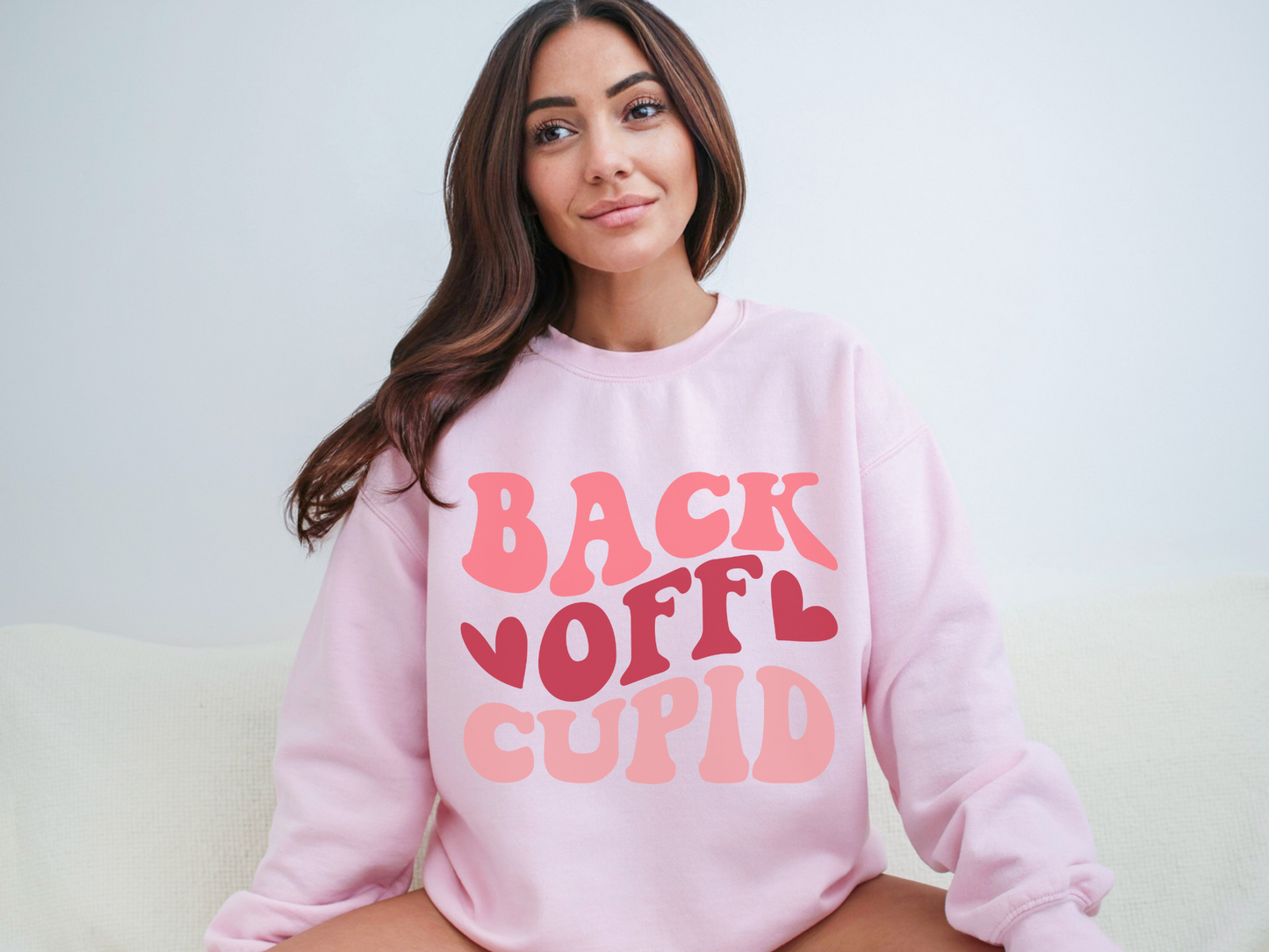 Valentine's Day Back Off Cupid Sweatshirt