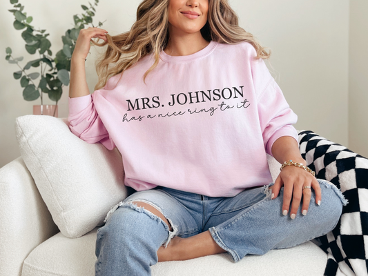 Personalized Newlywed Has a Nice Ring to It Sweatshirt