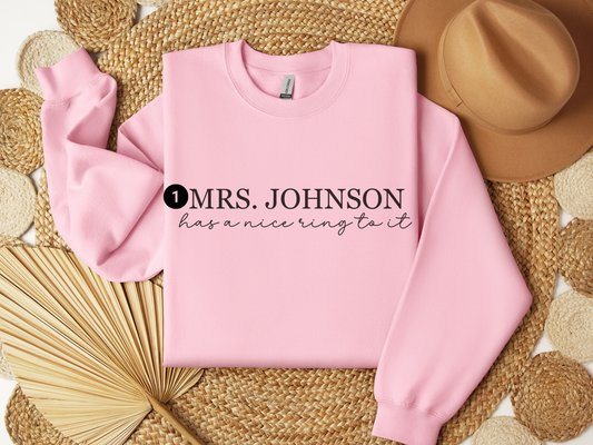 Personalized Newlywed Has a Nice Ring to It Sweatshirt