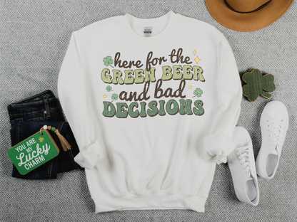 St Patrick's Day Beer and Bad Decisions Sweatshirt