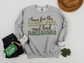 St Patrick's Day Beer and Bad Decisions Sweatshirt